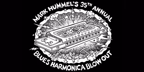 MARK HUMMEL'S BLUES HARMONICA BLOWOUT