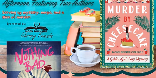 A Magically Mysterious Afternoon Featuring Two Authors Live!