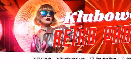 KLUBOWE RETRO PARTY \ud83d\udd25 \/\/ Sobota 01.08.2026 \/\/ Wst\u0119p: 30PLN do godz. 23:00 oraz 50PLN po godz. 23:00