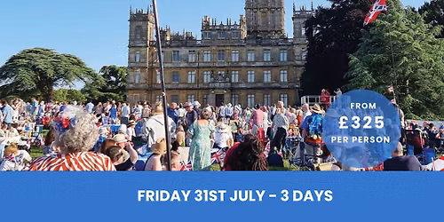 Highclere Battle of the Proms inc. Coach Travel 