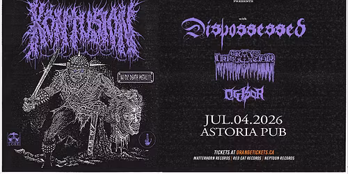 KONTUSION + DISPOSSESSED \/\/ GRAVE INFESTATION \/\/ OCCISOR. July 4, 2026 @ Astoria Pub