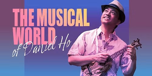 The Musical World of Daniel Ho