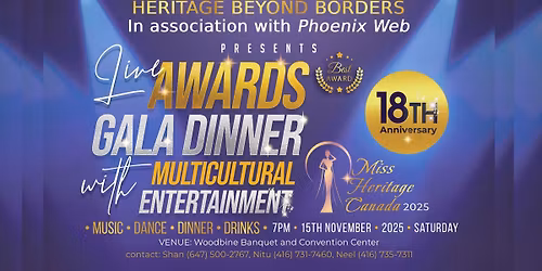 Heritage Beyond Borders 18th Anniversary - Live Awards, Gala Dinner & Miss Heritage Canada 2025