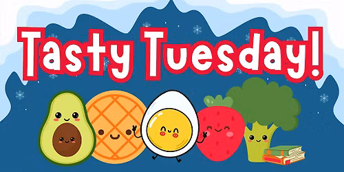 Tasty Tuesday: Books for Foodies! (Ages 2-6) @ Library Meeting Room