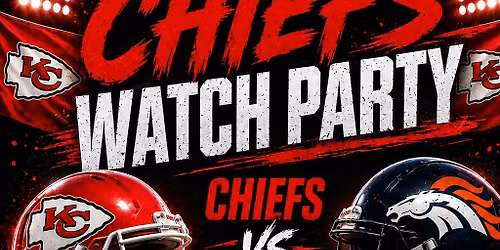 Chiefs Watch Party!