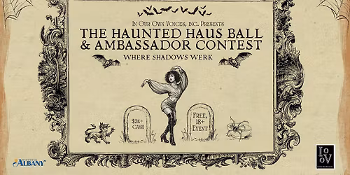 The Haunted Haus Ball & Ambassador Contest: Where Shadows Werk