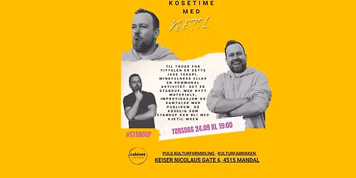 En kosetime med Kjetil - Kulturfabrikken Mandal - Puls kulturformidling - Cabinet Mandal