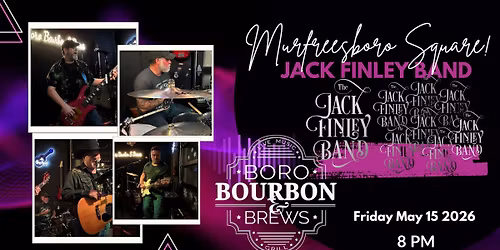 Jack Finley Band LIVE at Boro Bourbon & Brews!