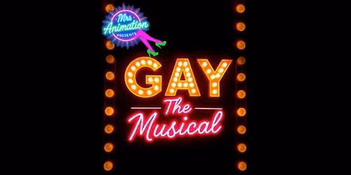 Mrs Animation Productions - GAY - The Musical