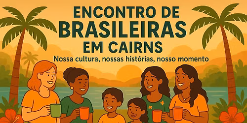 Encontro brasileiras em Cairns