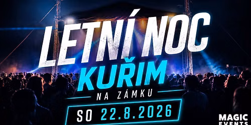 Letn\u00ed noc | Ku\u0159im - OPEN AIR \u2600\ufe0f | So 22.8.2026 | 2. Ro\u010dn\u00edk
