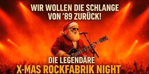 X-MAS ROCKFABRIK NIGHT