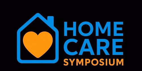 Third Annual Home Care Symposium 2026 