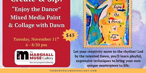 Create & Sip: \u201cEnjoy the Dance\u201d Mixed Media with Dawn! \ud83c\udf1f\u2764\ufe0f