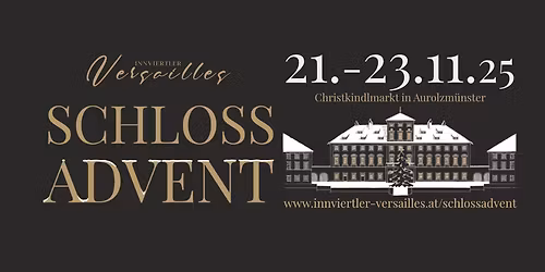 Schloss Advent 2025 im Innviertler Versailles