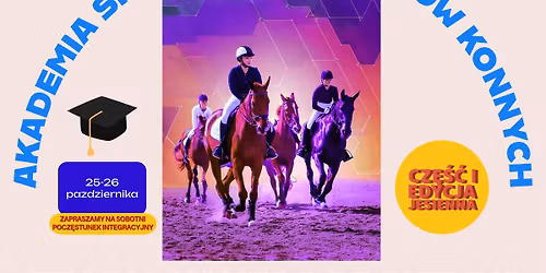 Akademia Sportowych Rajd\u00f3w Konnych - Cz\u0119\u015b\u0107 I Edycja Jesienna 2025