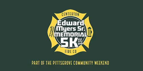 Centerton Fire Co. Ed Myers Sr. 5K & 1M Walk