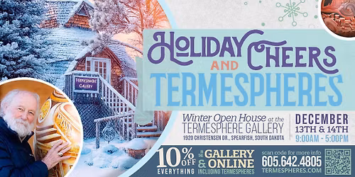 Holiday Cheers & Termespheres – Annual Termesphere Gallery Winter Open House