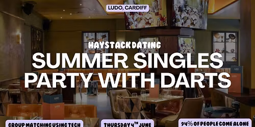 HAYSTACK DATING | LUDO CARDIFF | THURSDAY 4TH JUNE