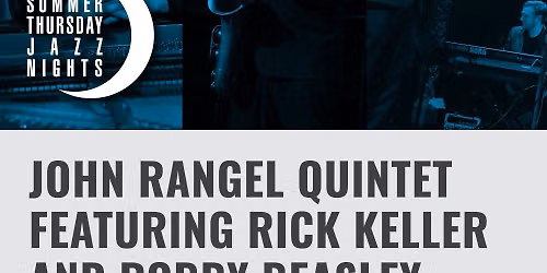 John Rangel Quintet featuring Rick Keller and Robby Beasley
