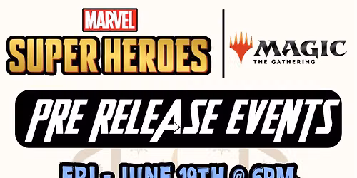 Magic the Gathering: Marvel Superheroes Pre Release