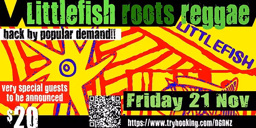 Littlefish Roots Reggae + special guest to be announced