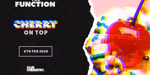 \ud83e\uddc1 Cherry on Top \ud83e\uddc1 - The Function - Canterbury