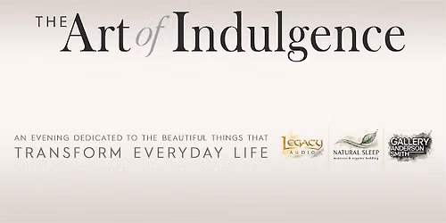 The Art Of Indulgence