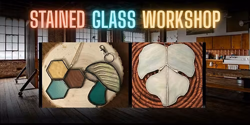 Intro to Stained Glass by Chey's Glass Designs