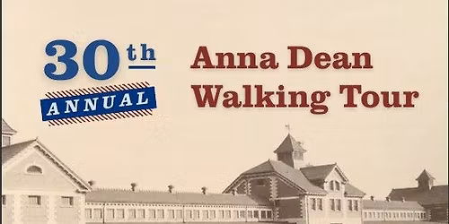30th Annual Anna Dean Farm Walking Tour