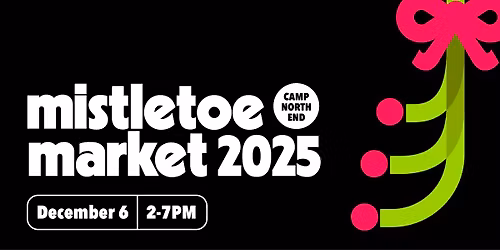 Mistletoe Market 2025