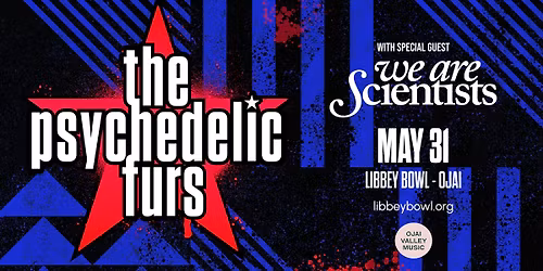Ojai Valley Music Presents: The Psychedelic Furs - 5\/31
