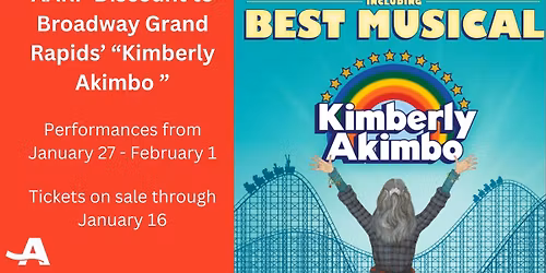Discount to Broadway Grand Rapids "Kimberly Akimbo"