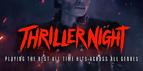 THRILLER NIGHT HALLOWEEN PARTY