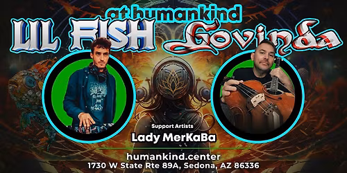 Lil Fish with Govinda at Humankind \u2014 Sedona, AZ