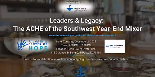 Leaders & Legacy: The ACHE Southwest Year-End & Holiday Mixer