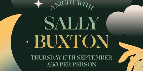 A Night with Sally Buxton \ud83d\udd2e\ud83c\udf19