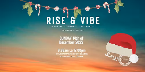 RISE & Vibe- Christmas Edition! \ud83c\udf05