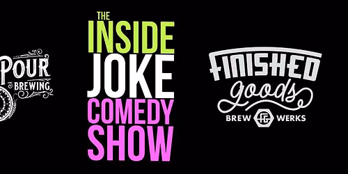 Inside Joke Comedy Show @ Slow Pour Brewing Company \u2014 Headliner: Yoshee