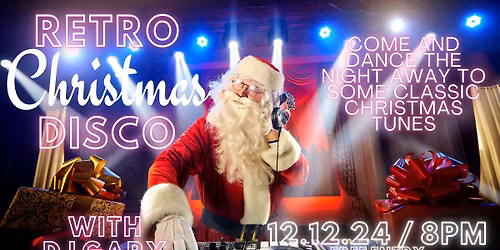 Retro Christmas Disco \/\/ With DJ Gary Hewson