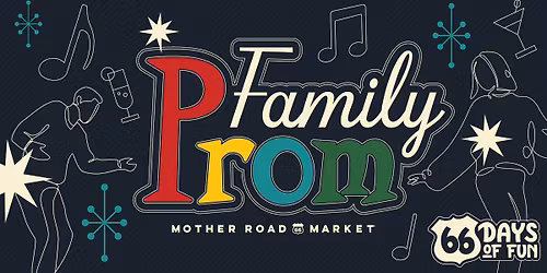 66 Days of Fun: Family Prom!