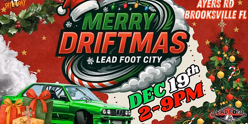 Merry Driftmas Holiday Drift Festival at Lead Foot City (Dec 19, 2026)