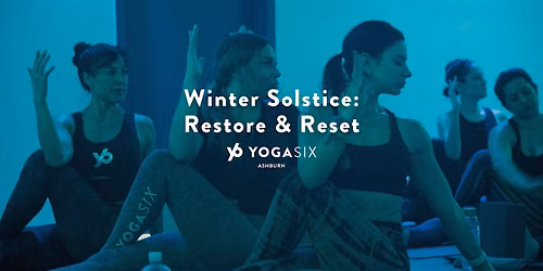 Winter Solstice: Restore & Reset