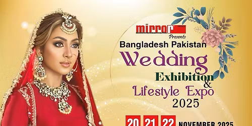 Bangladesh-Pakistan Wedding Exhibition & Lifestyle Expo- 2025