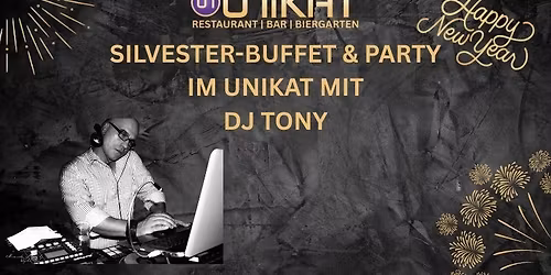 SILVESTER-BUFFET & PARTY IM UNIKAT