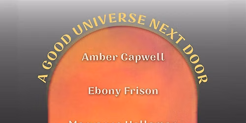 A Good Universe Next Door at the Multnomah Arts Center