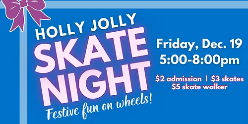 Holly Jolly Skate Night