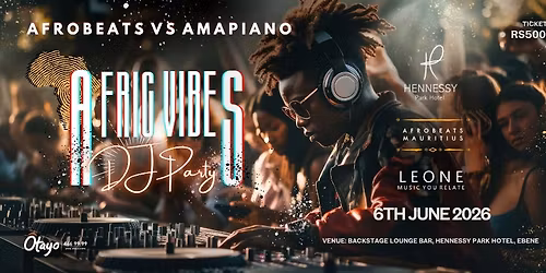 AFRIC VIBES DJ PARTY - Afrobeats Vs Amapiano