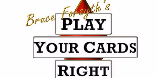 Play your cards right