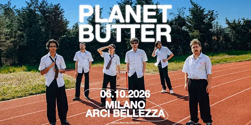 Planet Butter | Milano, Arci Bellezza